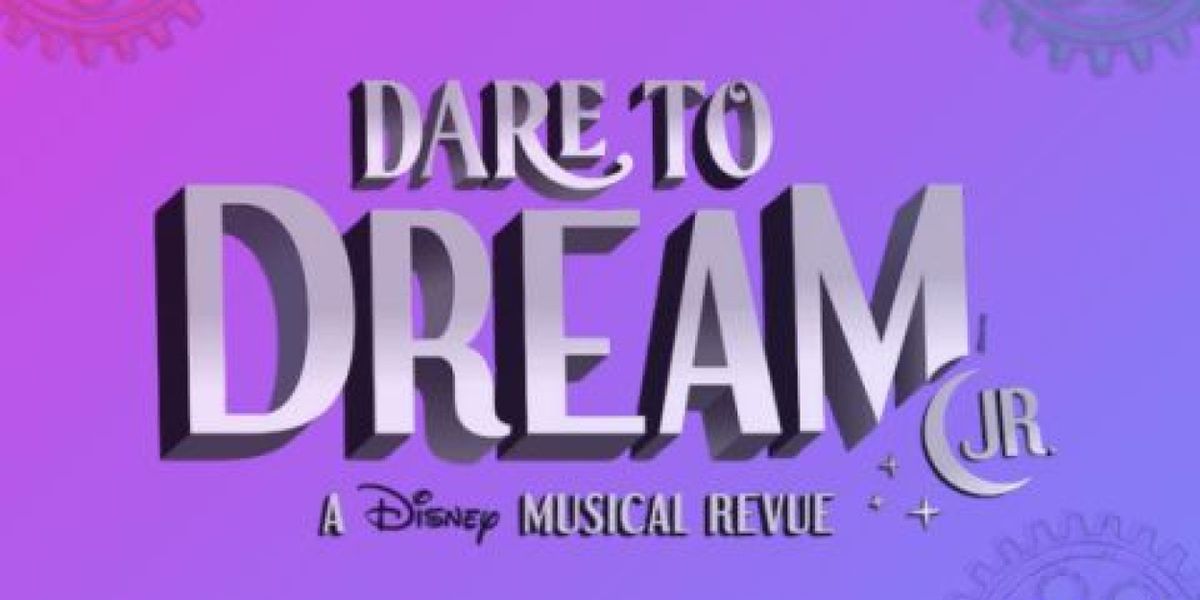 DISNEY'S DARE TO DREAM JR. to Make Historic Two-Weekend Run at Lakeland Players