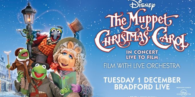 DISNEY’S MUPPET CHRISTMAS CAROL in Concert Will Come to Bradford Live Photos