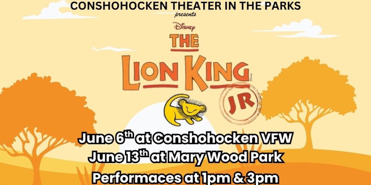 DISNEY'S THE LION KING JR. to Launch Conshohocken Theater in the Parks