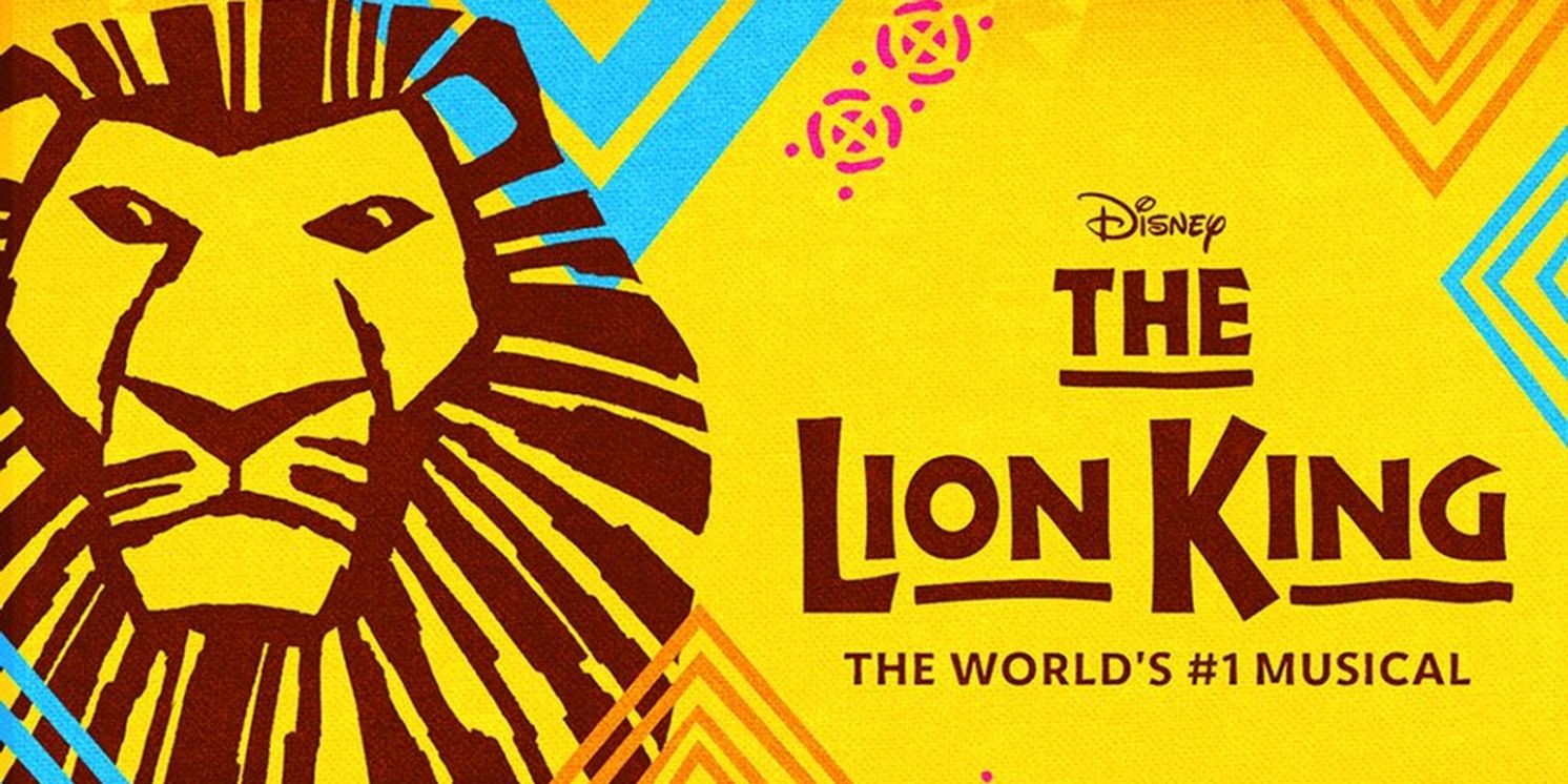 DISNEY'S THE LION KING To Play Return Engagement At Popejoy Hall, November 5  Image