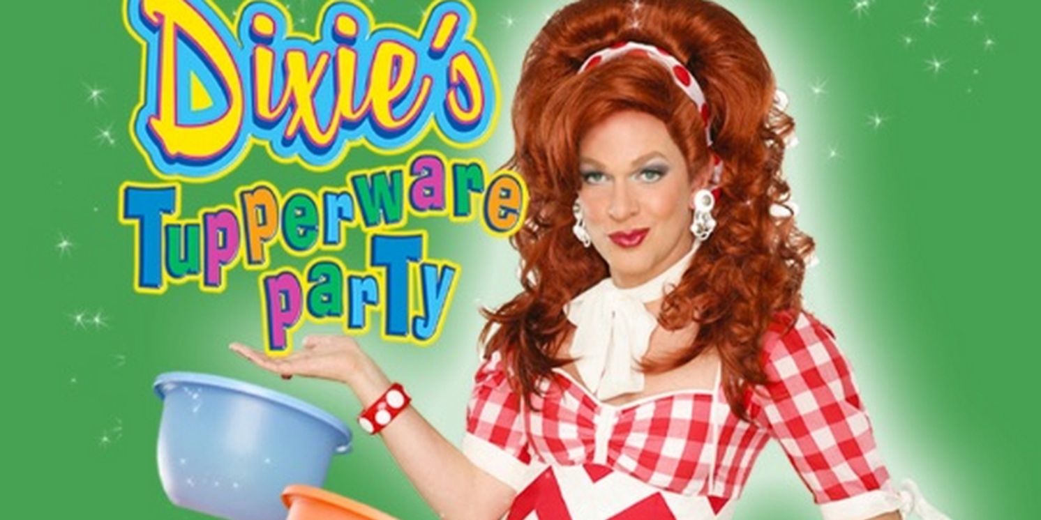 DIXIE'S TUPPERWARE PARTY Opens at the Kennedy Center in May  Image