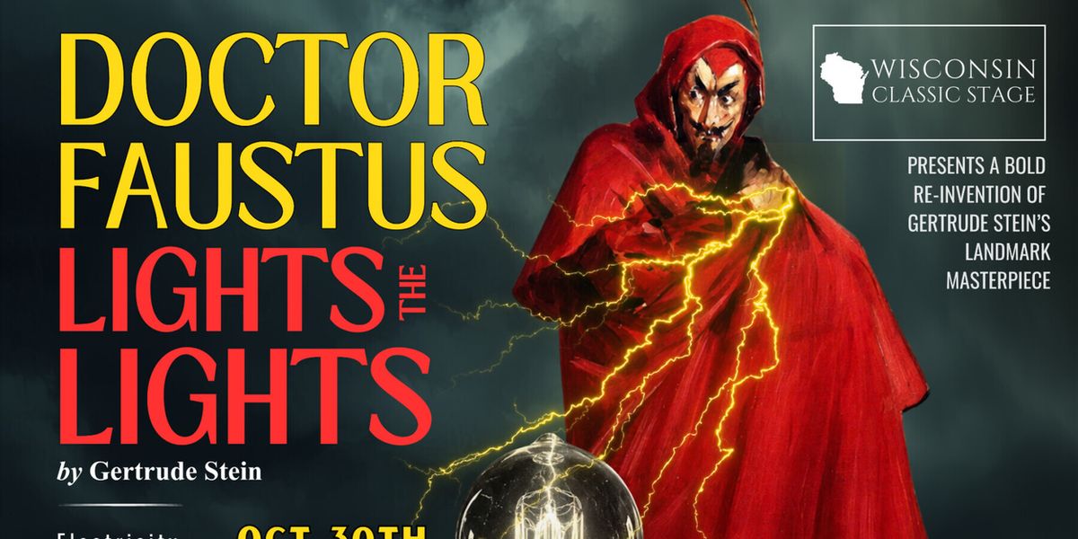 DOCTOR FAUSTUS LIGHTS THE LIGHTS to Make Milwaukee Premiere at Halloween