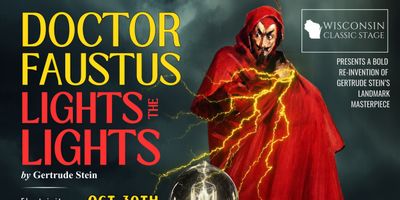 DOCTOR FAUSTUS LIGHTS THE LIGHTS to Make Milwaukee Premiere at Halloween