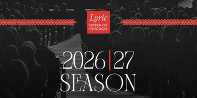 DON GIOVANNI, LA TRAVIATA and More Set for Lyric Opera of Chicago 2026/27 Season Photo