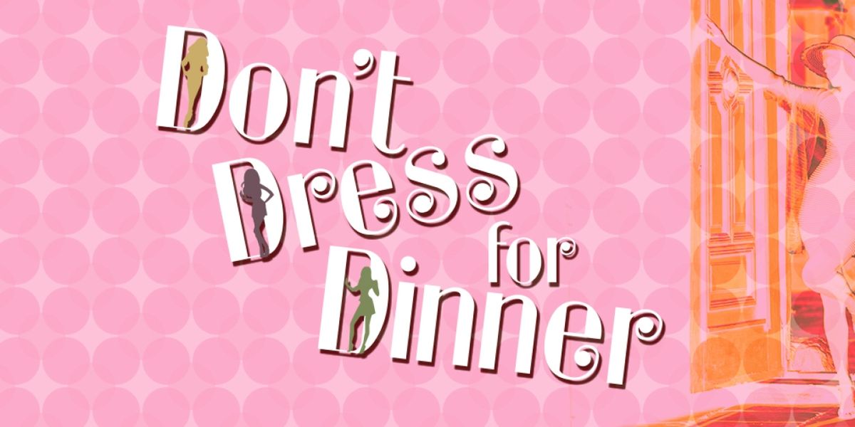 DON'T DRESS FOR DINNER is Now Playing at Theatre Tallahassee