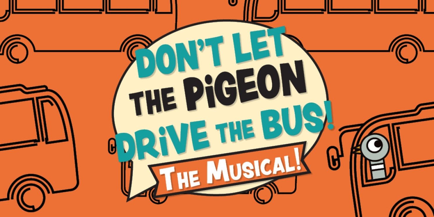 DON'T LET THE PIGEON DRIVE THE BUS! THE MUSICAL Comes to Colorado Springs Fine Arts Center This March  Image