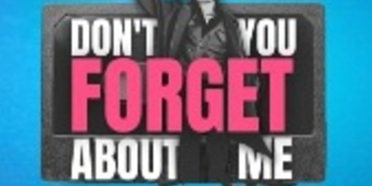 DON'T YOU FORGET ABOUT ME to Make World Premiere at Edinburgh Fringe