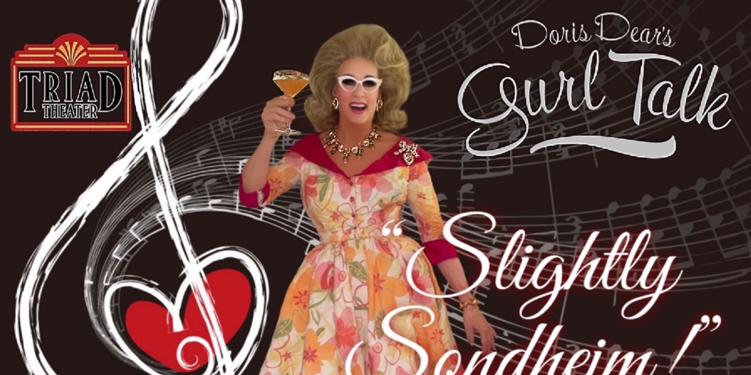 DORIS DEAR'S SLIGHTLY SONDHEIM Comes to the Triad Theater This Month  Image