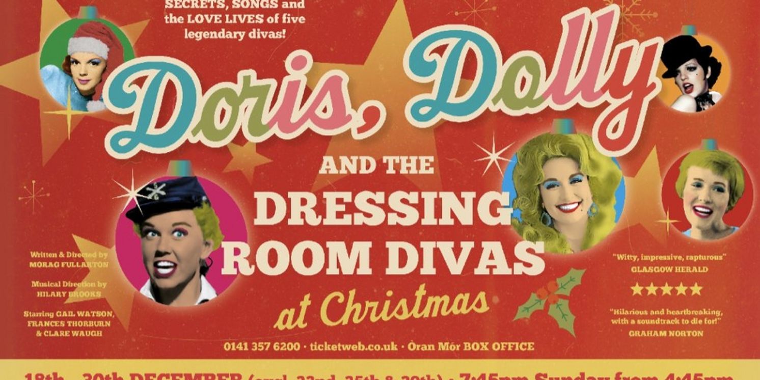DORIS, DOLLY & THE DRESSING ROOM DIVAS Comes to Oran Mor  Image