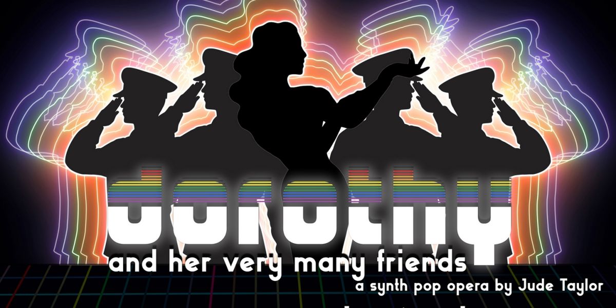 DOROTHY AND HER MANY FRIENDS Premieres In Concert Launch