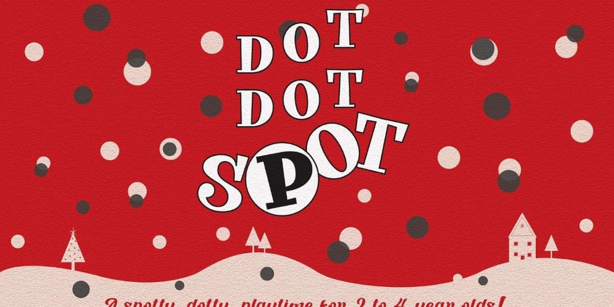 DOT DOT SPOT Comes to Theatre Royal Brighton in December