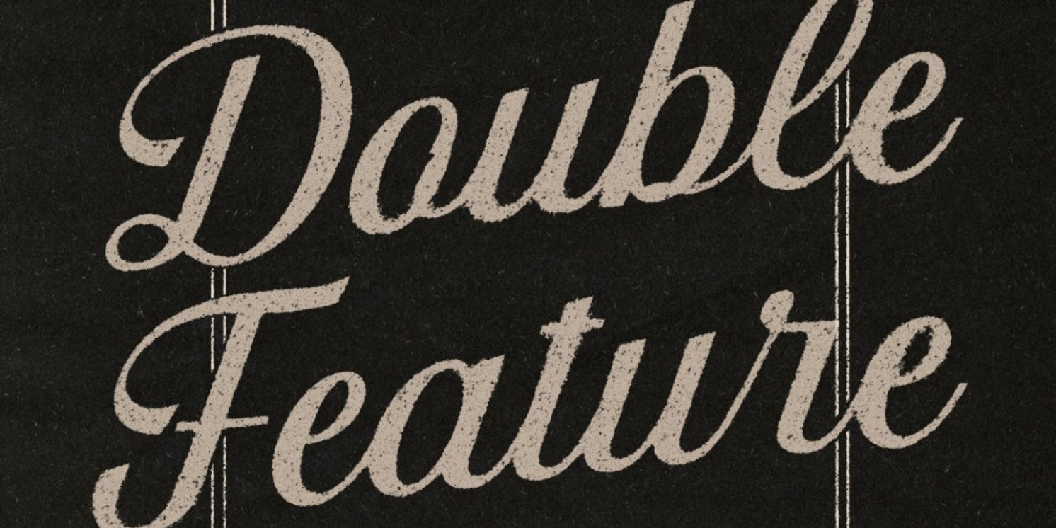 Double Feature Announces Debut Season, August 21- September 9  Image