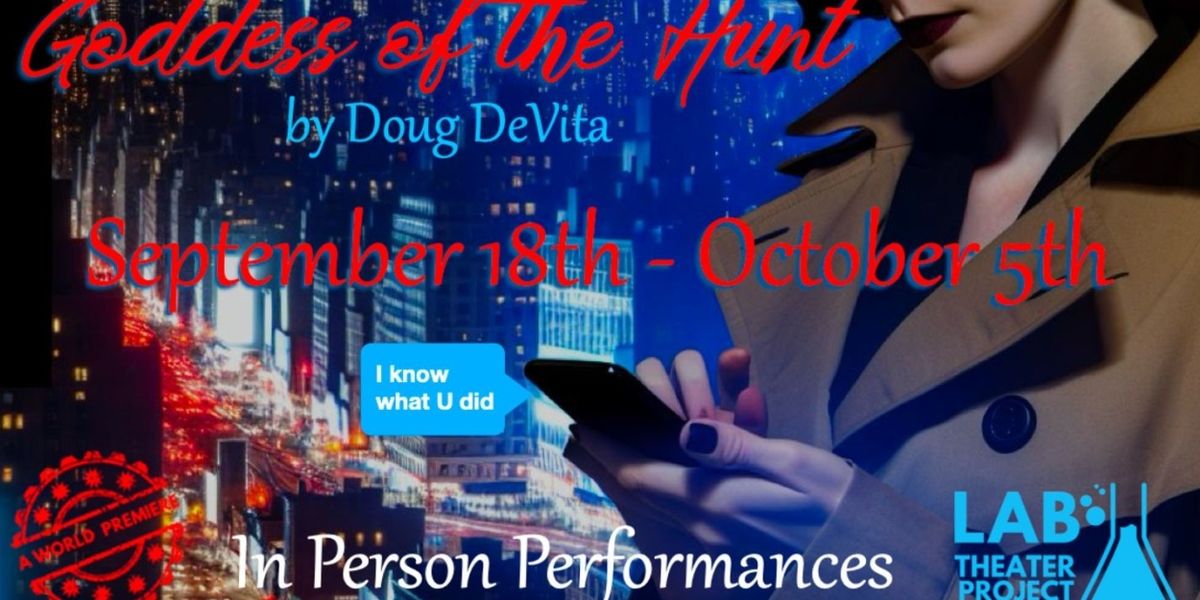 Doug DeVita's GODDESS OF THE HUNT is Coming to Lab Theater