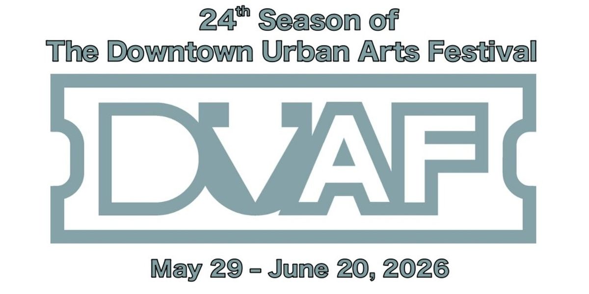 DOWNTOWN URBAN ARTS FESTIVAL to Launch 24th Season at La MaMa and Joe's Pub