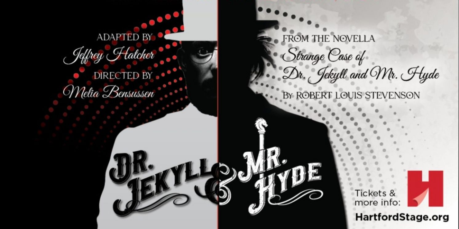 DR. JEKYLL AND MR. HYDE Opens At Hartford Stage In October  Image