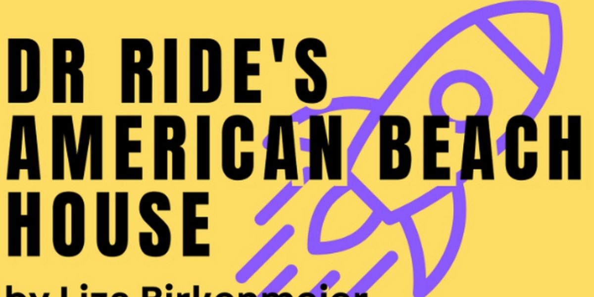 DR. RIDE'S AMERICAN BEACH HOUSE Comes to St. Louis Actors' Studio in October