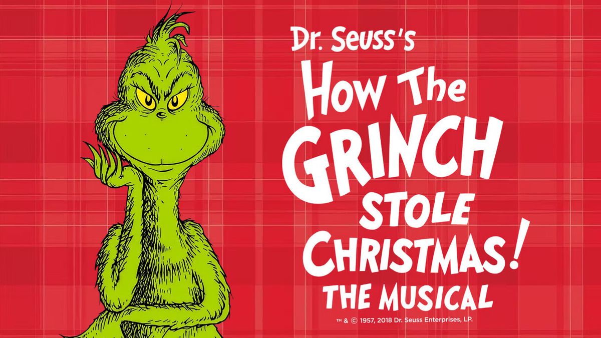 DR. SEUSS'S HOW THE GRINCH STOLE CHRISTMAS! THE MUSICAL to Make Long Island Debut