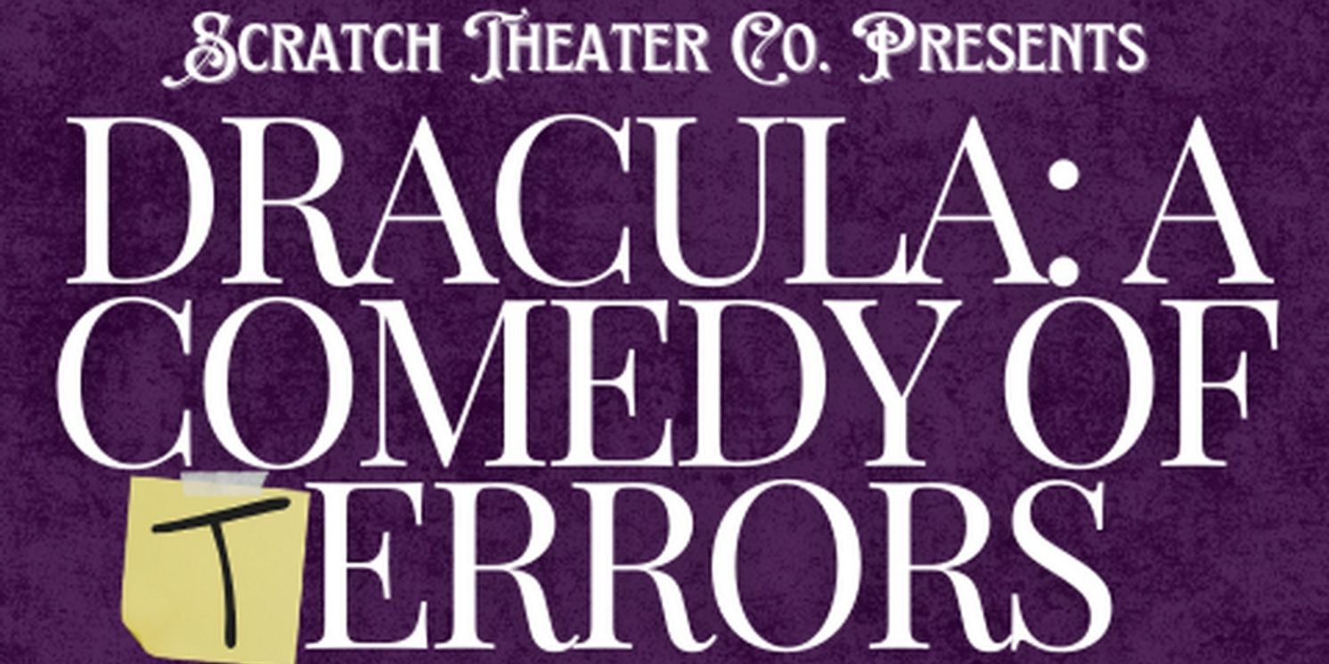DRACULA: A COMEDY OF TERRORS At Scratch Theater Company  Image