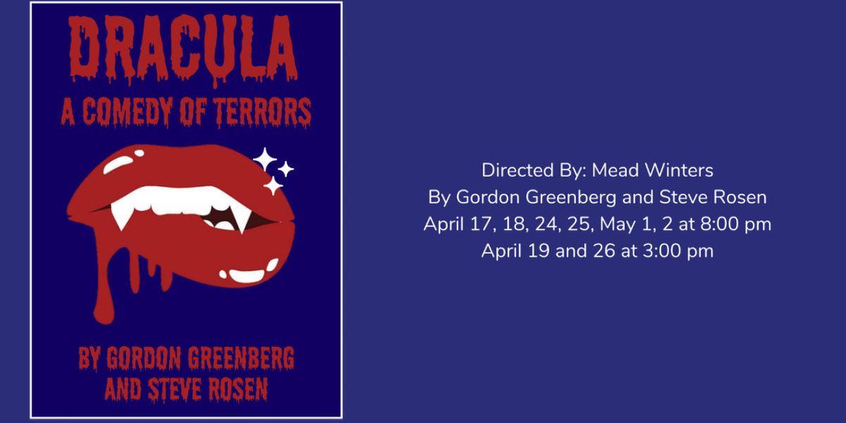 DRACULA: A COMEDY OF TERRORS Will Open This Month at Studio Playhouse