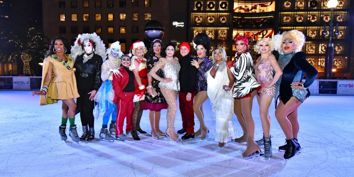 DRAG QUEENS ON ICE Returns To The Safeway Holiday Ice Rink In Union Square