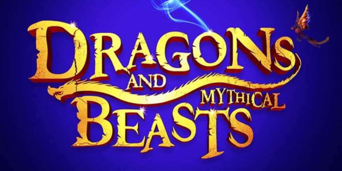 DRAGONS AND MYTHICAL BEASTS is Coming to the Hobby Center in February 2025