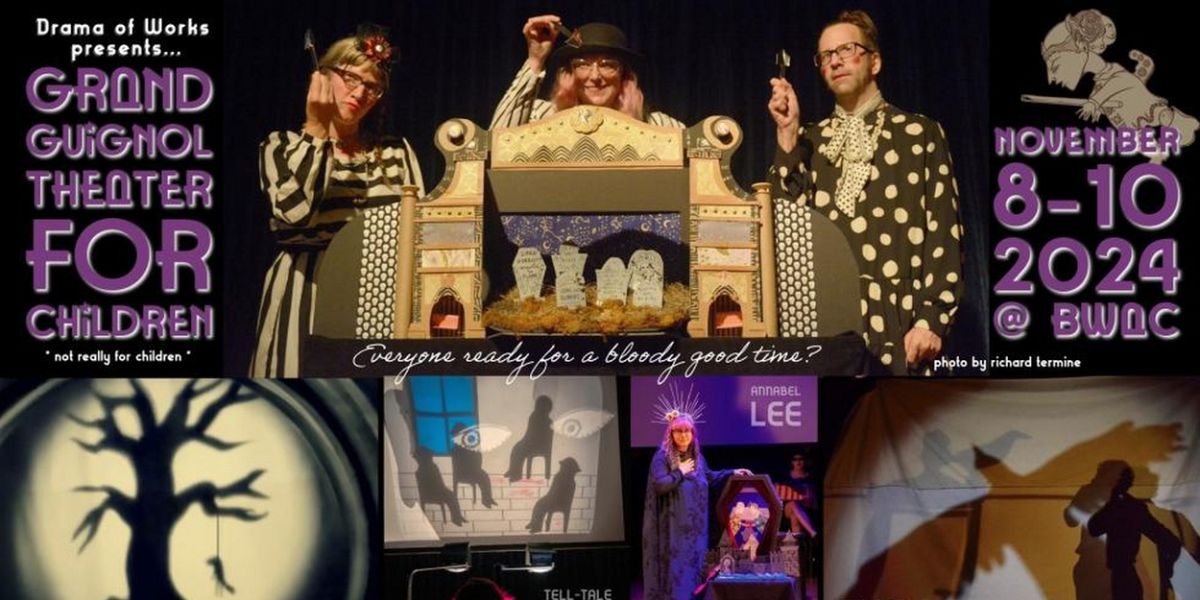 Drama of Works to Celebrate 25th Anniversary With THE GRAND GUIGNOL THEATER FOR CHILDREN