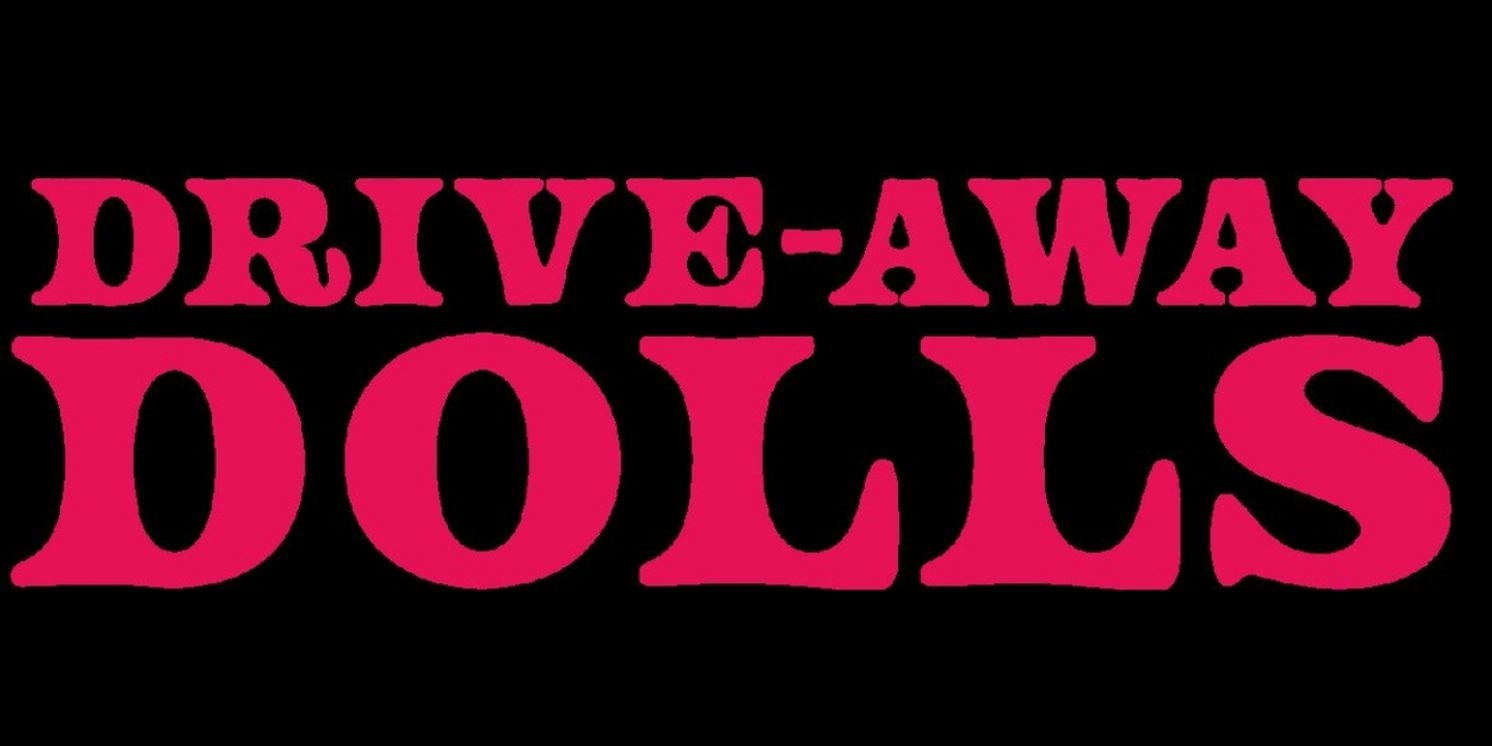 DRIVE-AWAY DOLLS Will Be Available This Month  Image