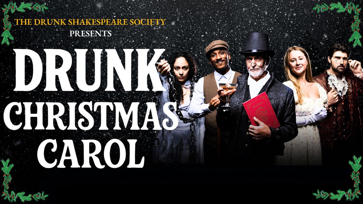 DRUNK CHRISTMAS CAROL to Make NYC Debut at Ruby Theatre