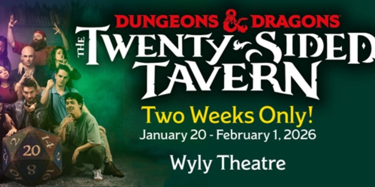 DUNGEONS & DRAGONS THE TWENTY-SIDED TAVERN Comes to Dallas
