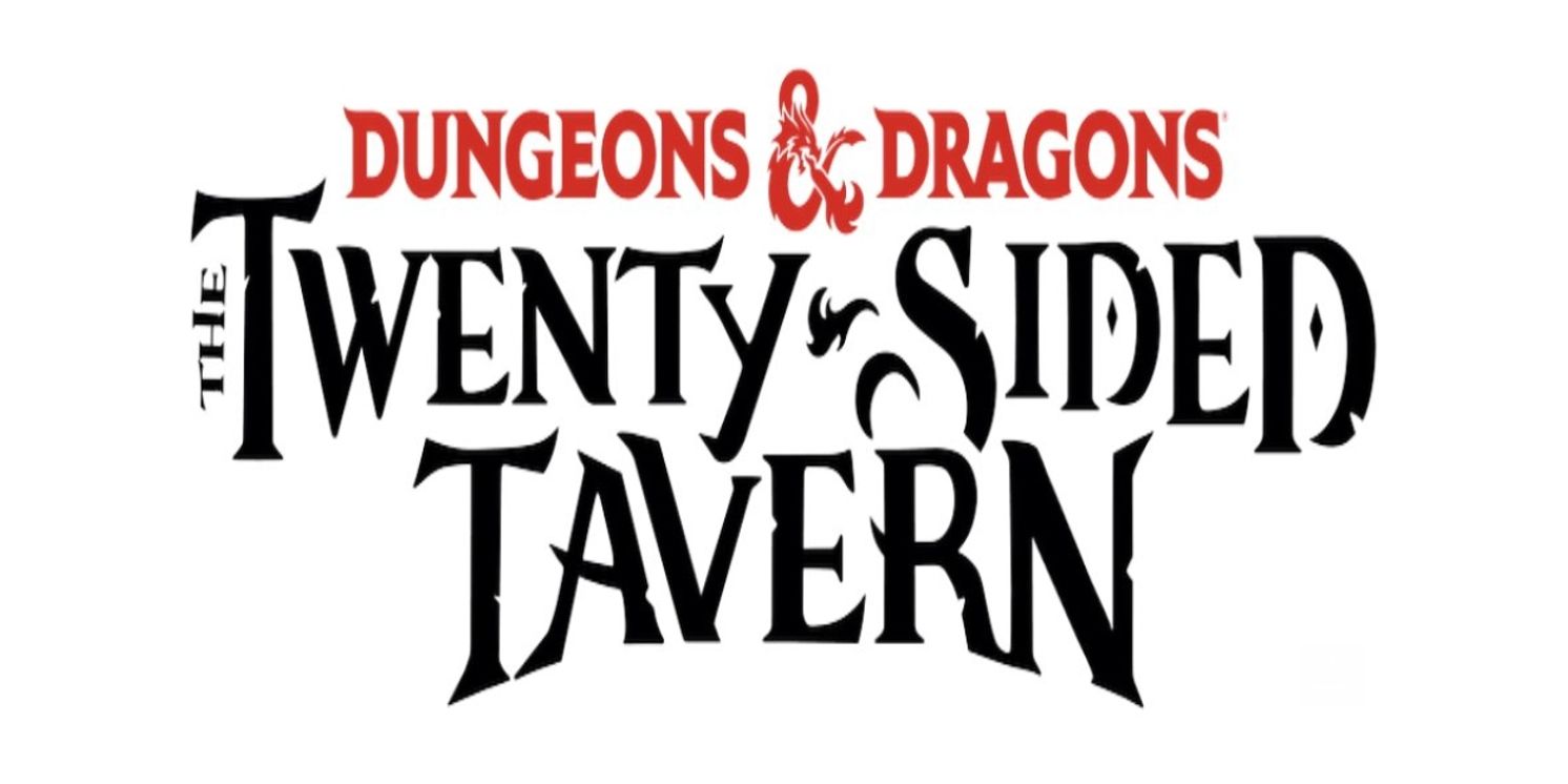 DUNGEONS & DRAGONS The Twenty-Sided Tavern Reveals North American Tour Cast  Image