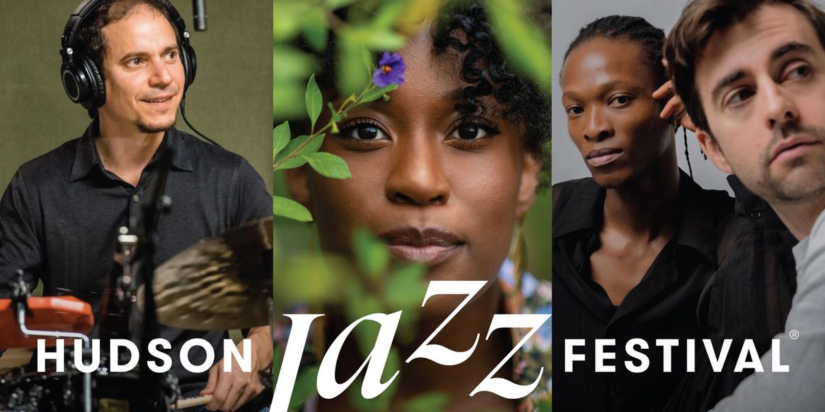Dafnis Prieto, Vuyo Sotashe and Shenel Johns to Headline HUDSON JAZZ FESTIVAL 2026