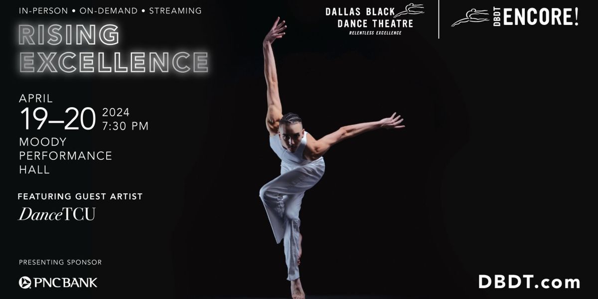 Dallas Black Dance Theatre Hosts RISING EXCELLENCE This Month