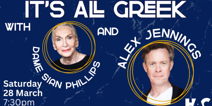 Dame Siân Phillips and Alex Jennings to Star in Greek-Themed Performance at Hav Photos