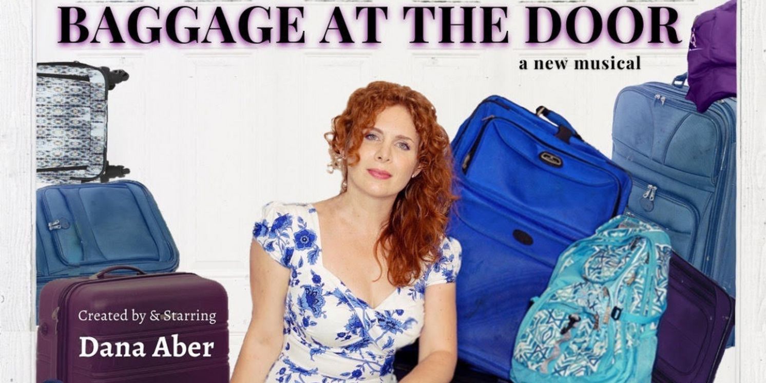 Dana Aber to Debut One-Woman Musical BAGGAGE AT THE DOOR Off-Broadway at AMT Theater  Image