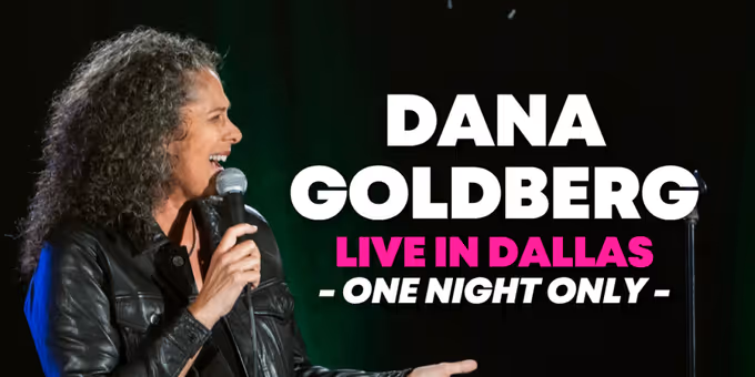 Dana Goldberg Will Bring OUTRAGEOUS Comedy Tour to Dallas Comedy Club Photos