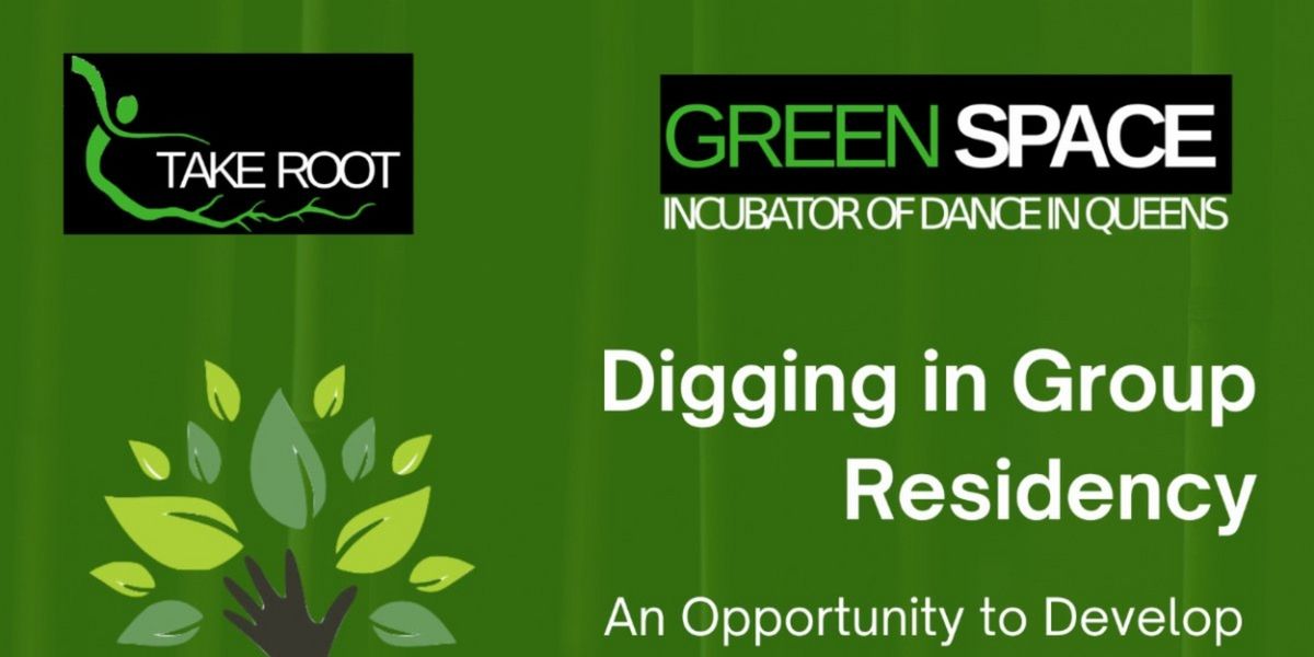 Dance Entropy/Green Space Announces Applications for Artist Residency Program DIG Now Open!