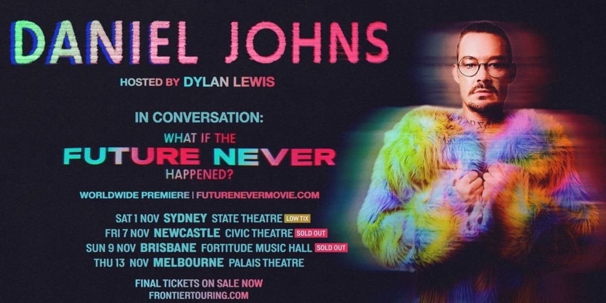 Daniel Johns Will Appear in Conversation: What If The Future Never Happened?