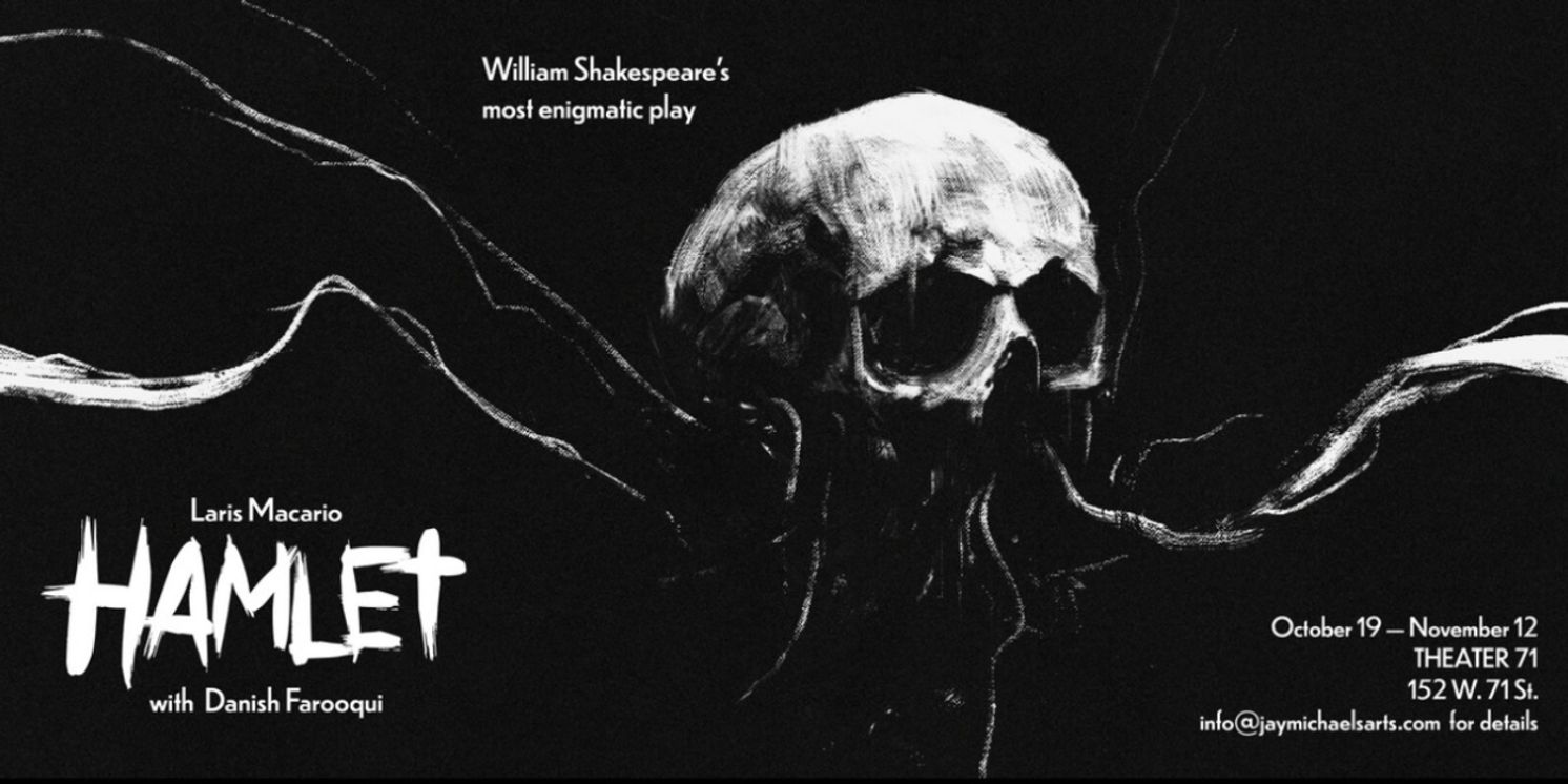 Danish Farooqui Joins the Cast of HAMLET at Theater 71  Image