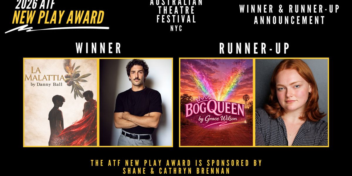 Danny Ball Wins 2026 Australian Theatre Festival NYC New Play Award for LA MALATTIA