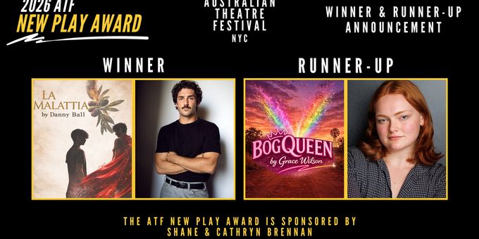 Danny Ball Wins 2026 Australian Theatre Festival NYC New Play Award for LA MALAT Photos