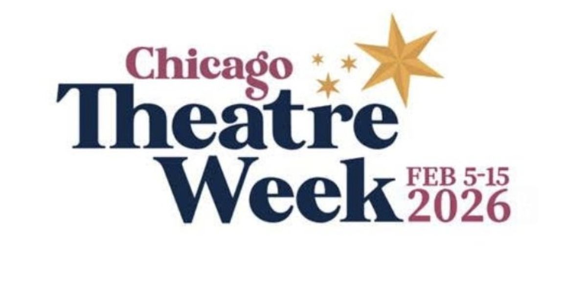 Dates Revealed for Chicago Theatre Week 2026