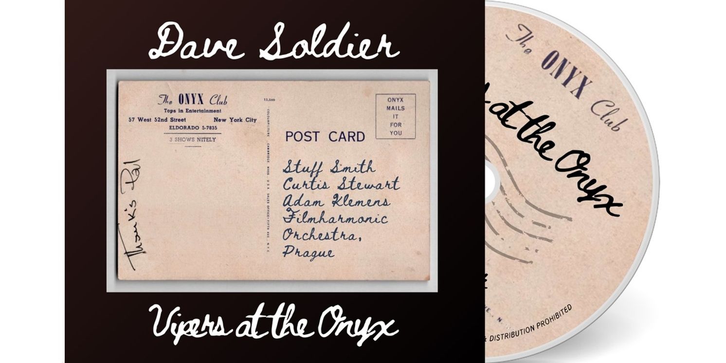 Dave Soldier Releasing First Symphonic Album 'Vipers at the Onyx'  Image