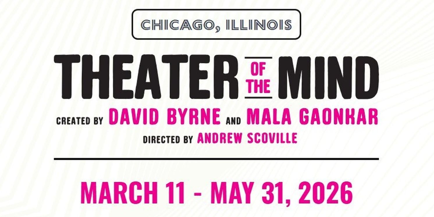 David Byrne & Mala Gaonkar’s THEATER OF THE MIND Now On Sale At Goodman Theatre  Image