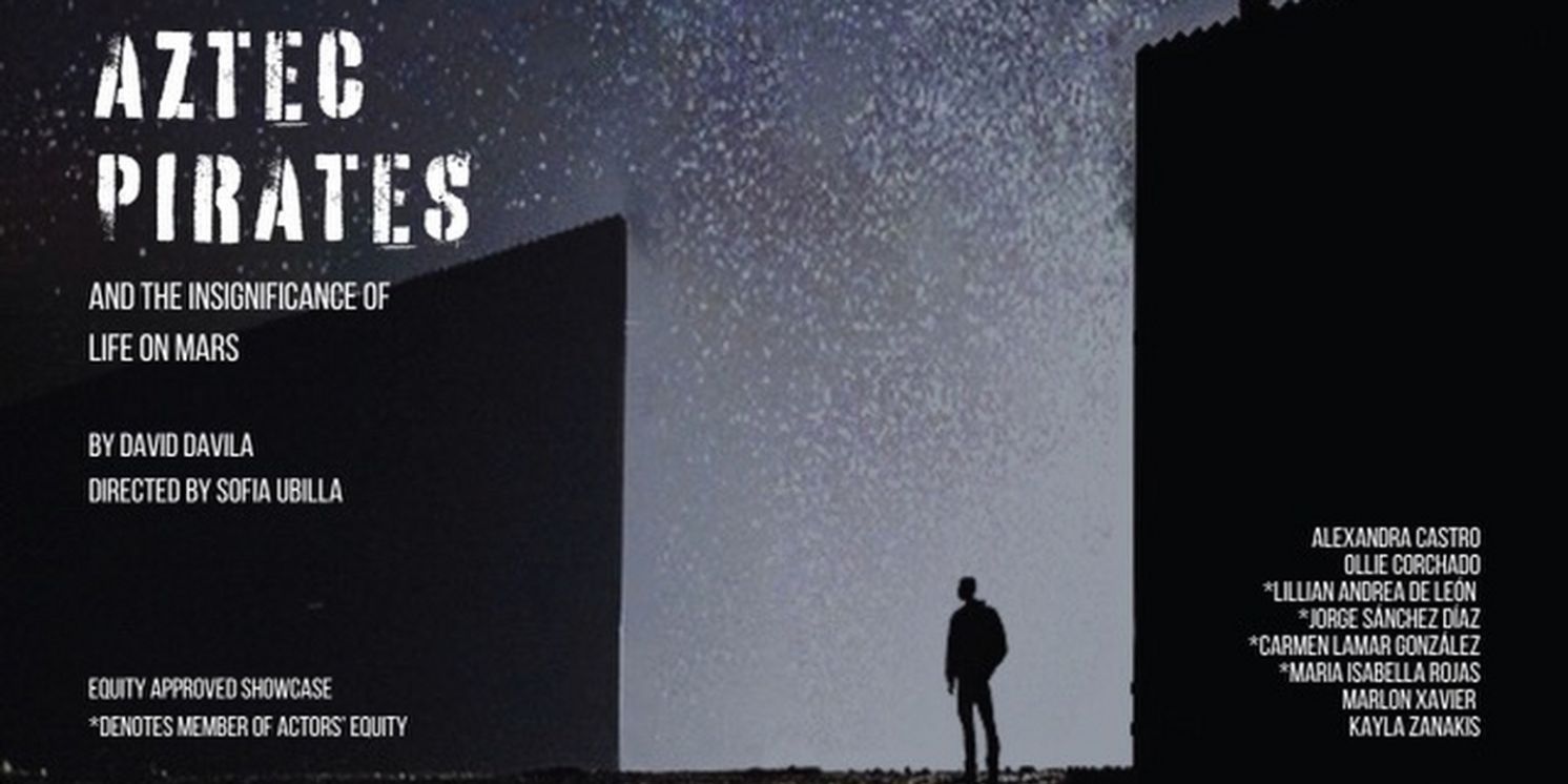 David Davila's AZTEC PIRATES Comes To The Chain Theatre Next Month  Image