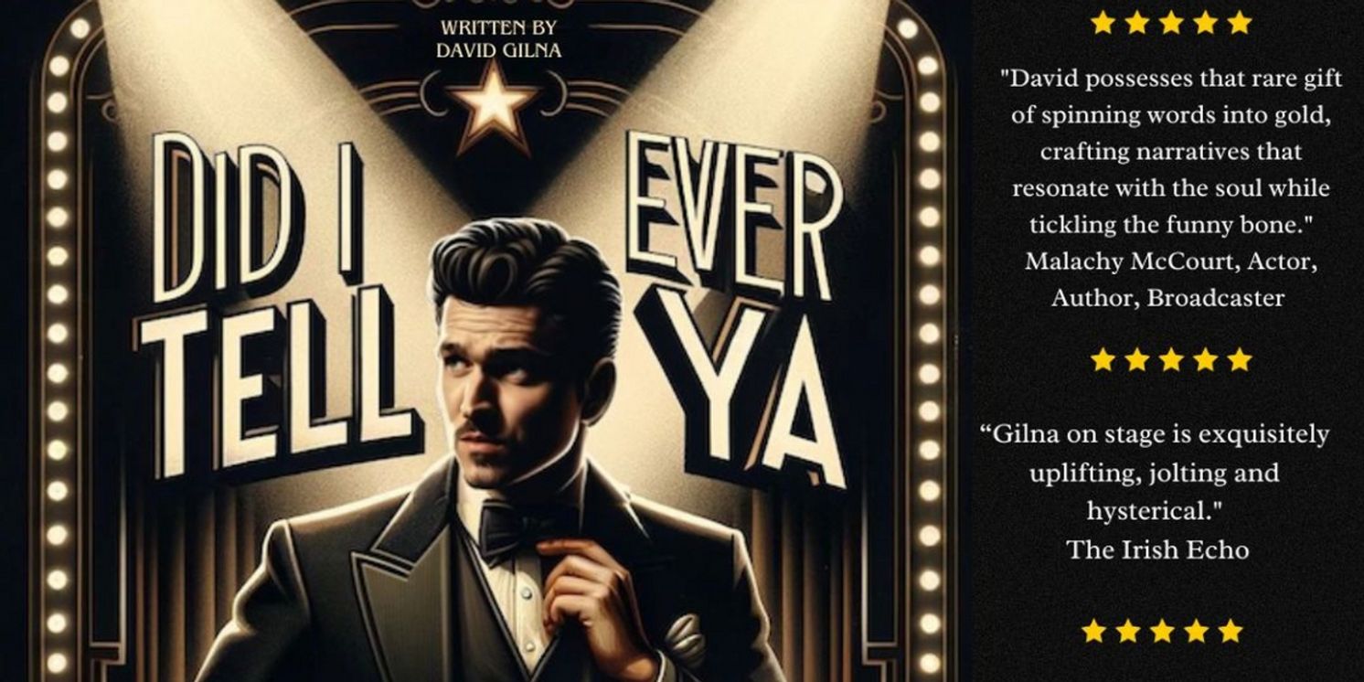 David Gilna to Present DID I EVER TELL YA World Premiere at The Viking Theatre  Image