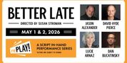 David Hyde Pearce, Jason Alexander and Lucie Arnaz Star In BETTER LATE At The Plaza Theatr Photo