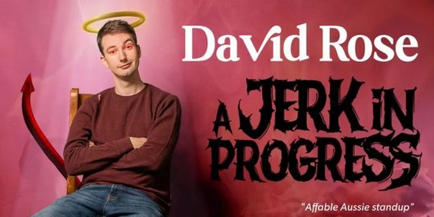 David Rose Kicks Off His National Tour At Fringe World With A JERK IN PROGRESS  Image