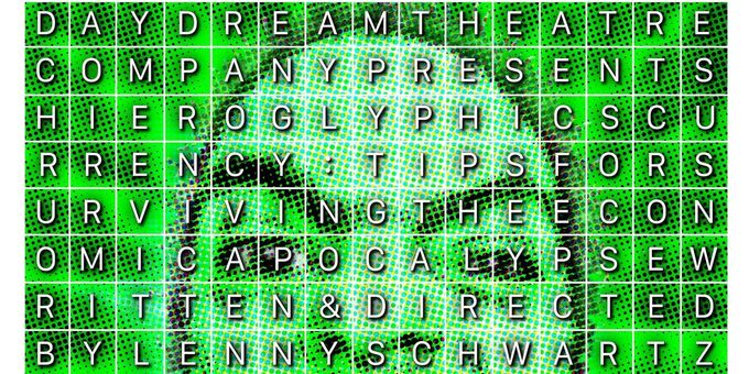 HIEROGLYPHICS CURRENCY: TIPS FOR SURVIVING THE ECONOMIC APOCALYPSE To Be Present Photos