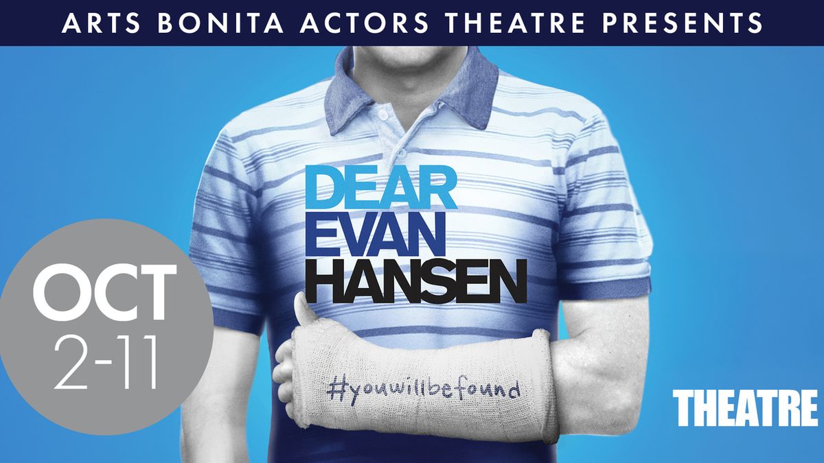 Dear Evan Hansen to Open at Arts Bonita Actors Theatre
