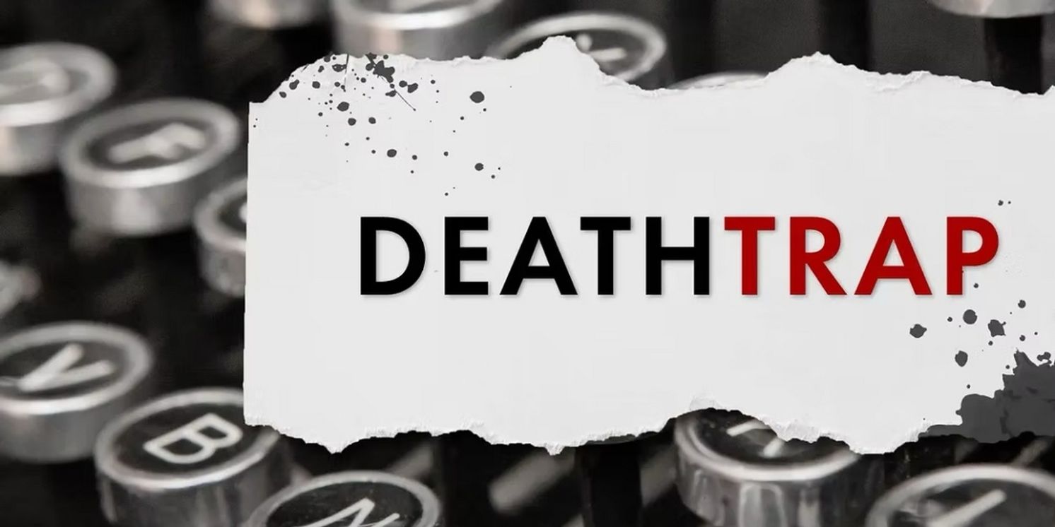 DEATHTRAP Opens At Music Mountain Theatre Friday  Image
